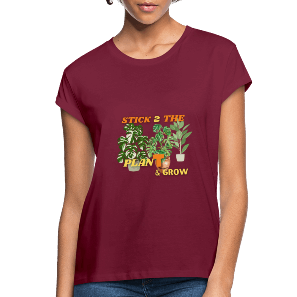 STICK 2 THE PlanT Women's Relaxed Fit T-Shirt - burgundy