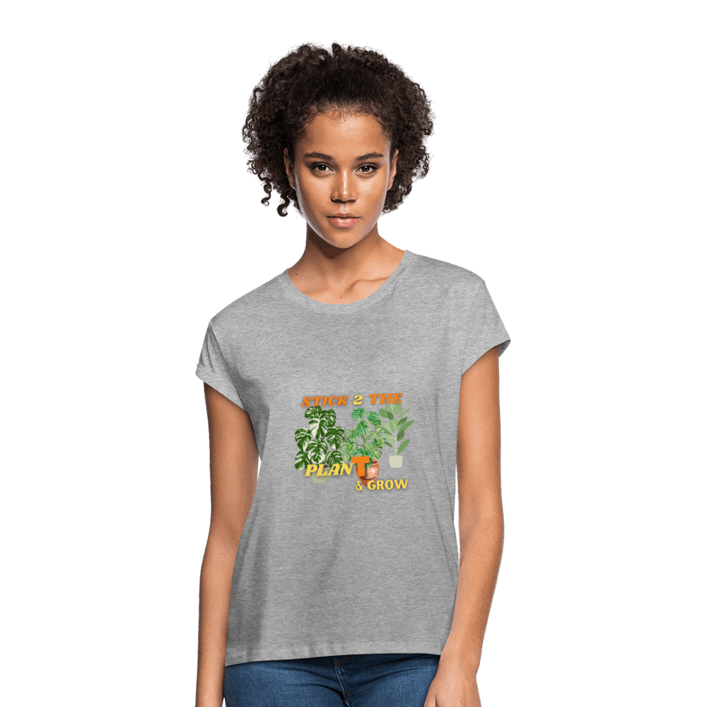 STICK 2 THE PlanT Women's Relaxed Fit T-Shirt - heather gray