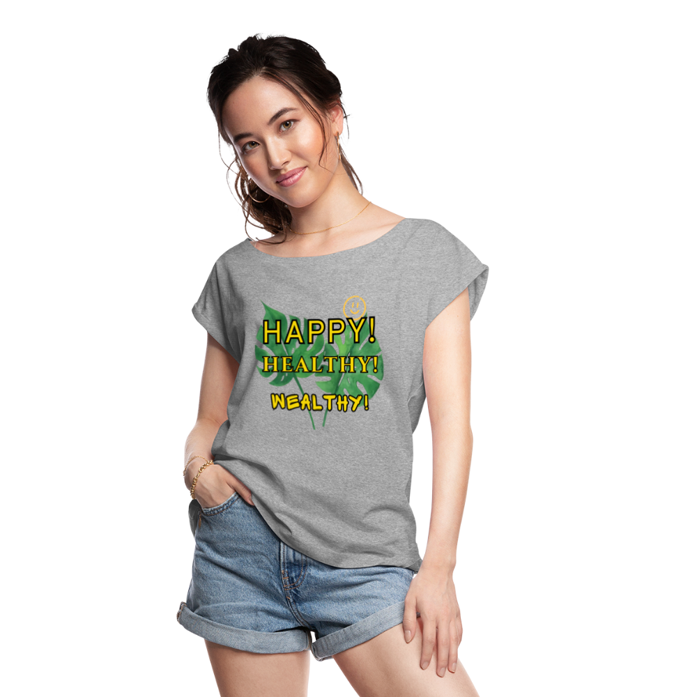 The "Happy, Healthy, Wealthy Monstera" Women's Roll Cuff T-Shirt - heather gray