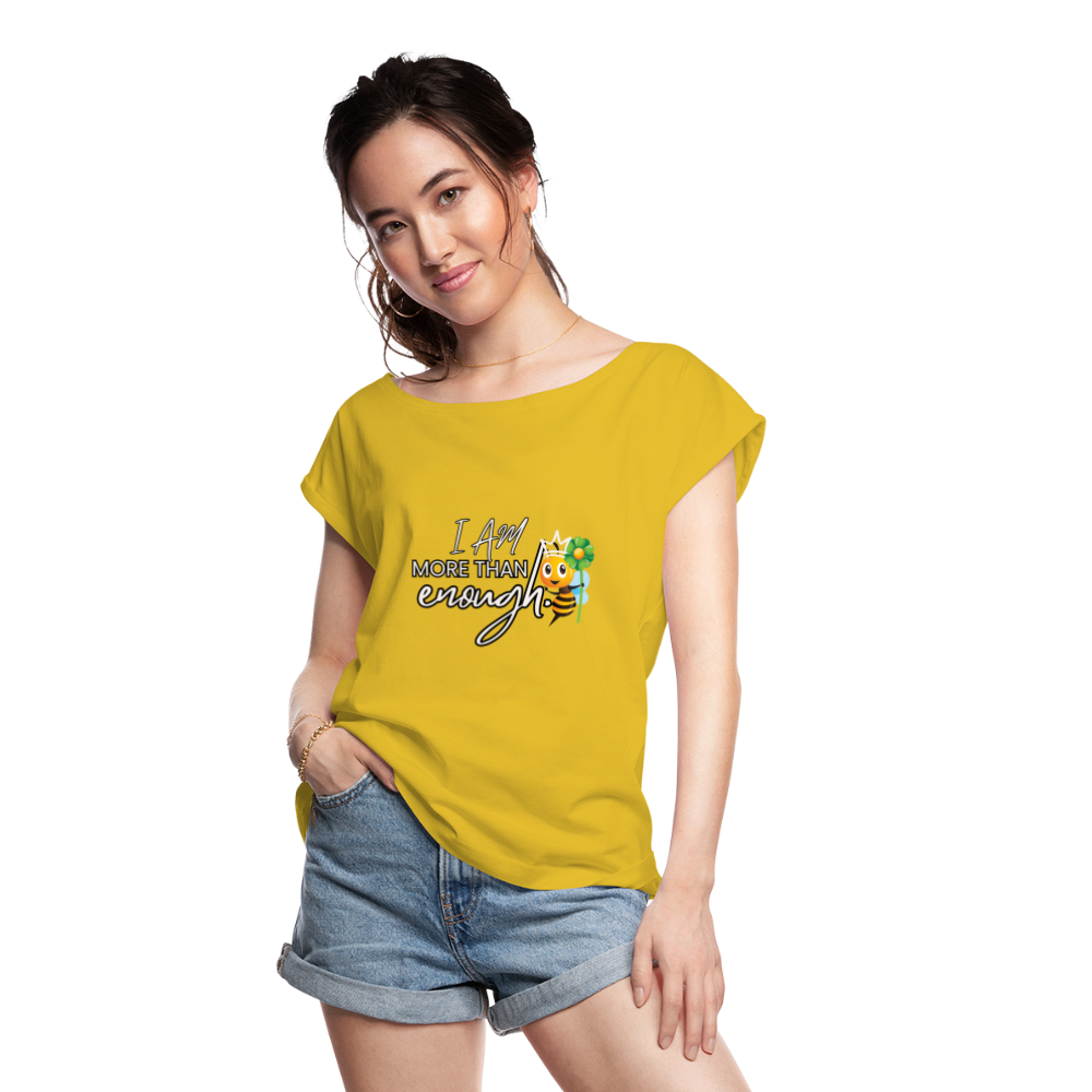 The "I Am More Than Enough" Women's Roll Cuff T-Shirt - mustard yellow