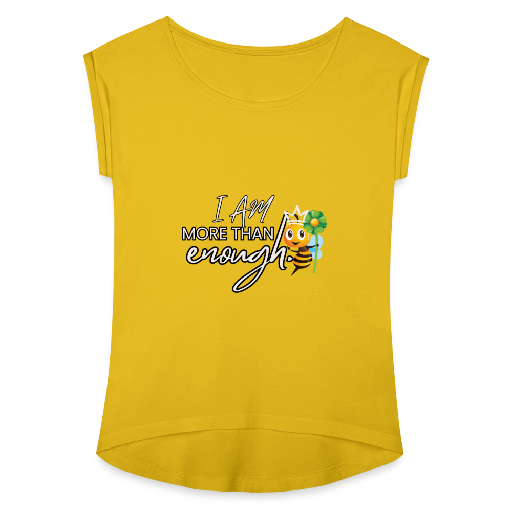 The "I Am More Than Enough" Women's Roll Cuff T-Shirt - mustard yellow