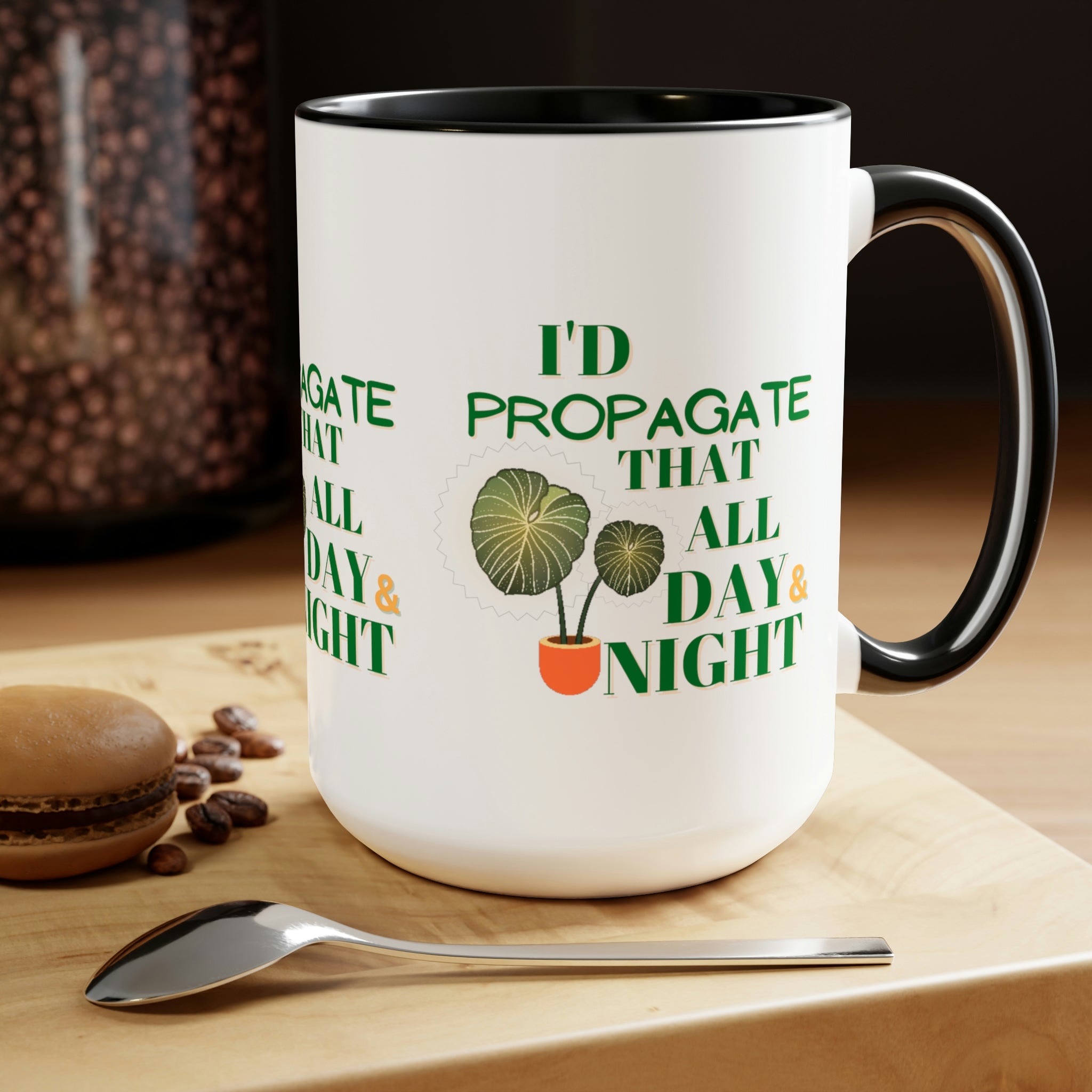 "I'd Propagate That All Day & Night" Two-Tone Coffee Mugs, 15oz - SHOP LUV FARMS