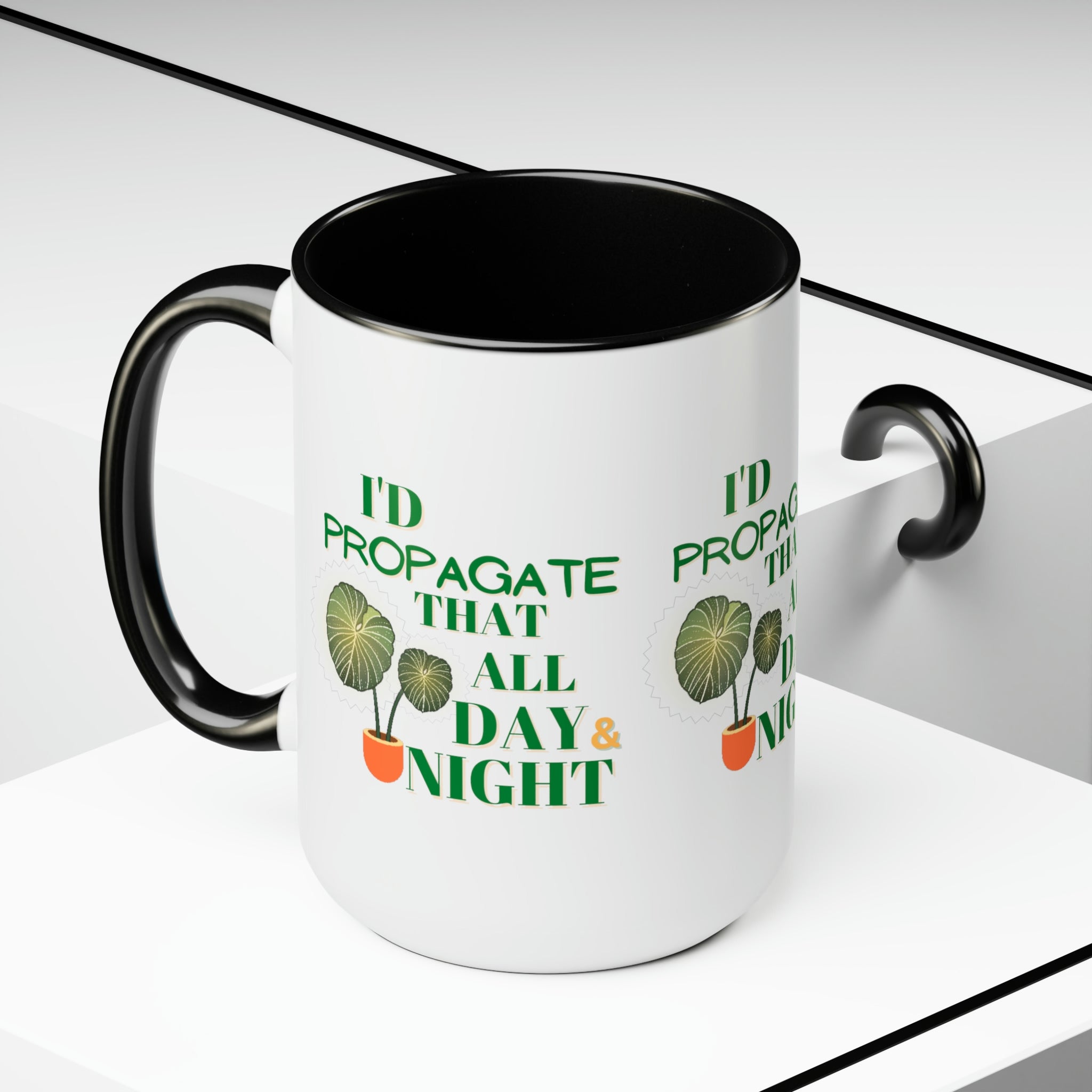 "I'd Propagate That All Day & Night" Two-Tone Coffee Mugs, 15oz - SHOP LUV FARMS