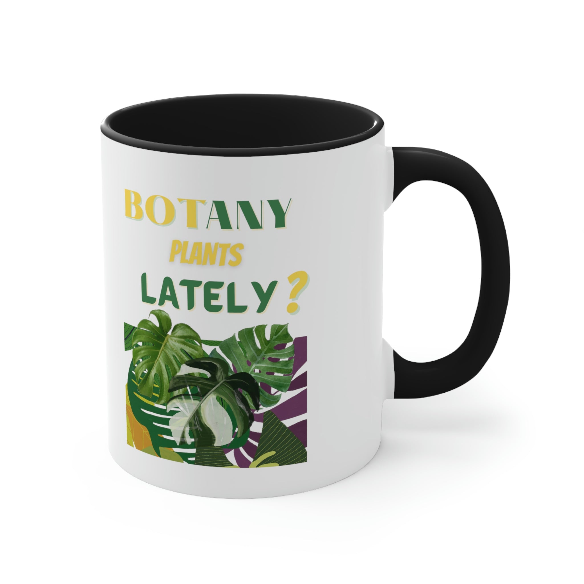 "Botany Plants Lately" Accent Coffee Mug, 11oz - SHOP LUV FARMS