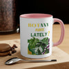 "Botany Plants Lately" Accent Coffee Mug, 11oz - SHOP LUV FARMS