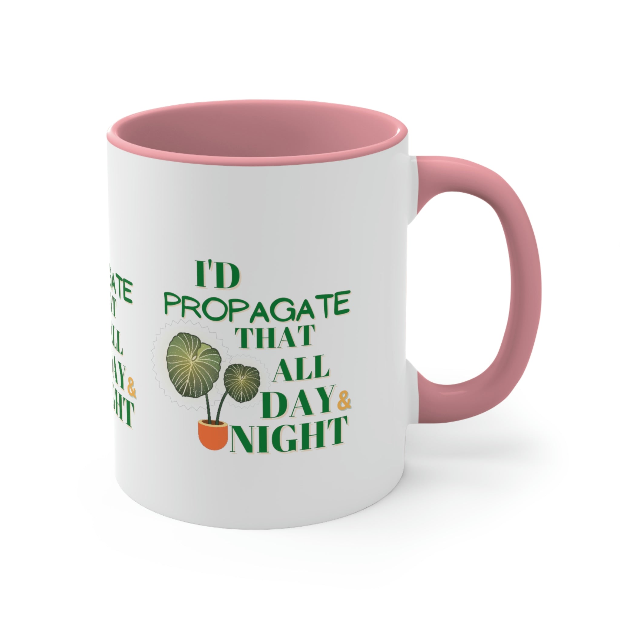 I'D Propagate That All Night" Accent Coffee Mug, 11oz - SHOP LUV FARMS