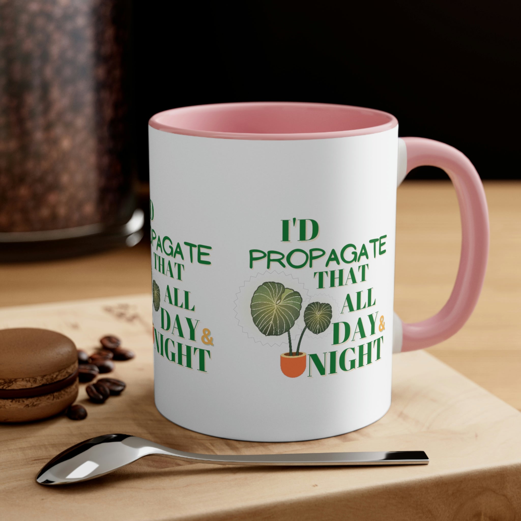 I'D Propagate That All Night" Accent Coffee Mug, 11oz - SHOP LUV FARMS