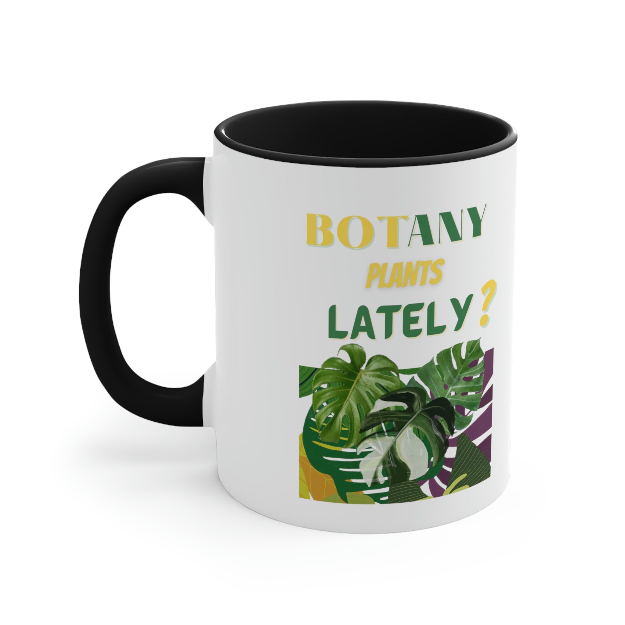 "Botany Plants Lately" Accent Coffee Mug, 11oz - SHOP LUV FARMS