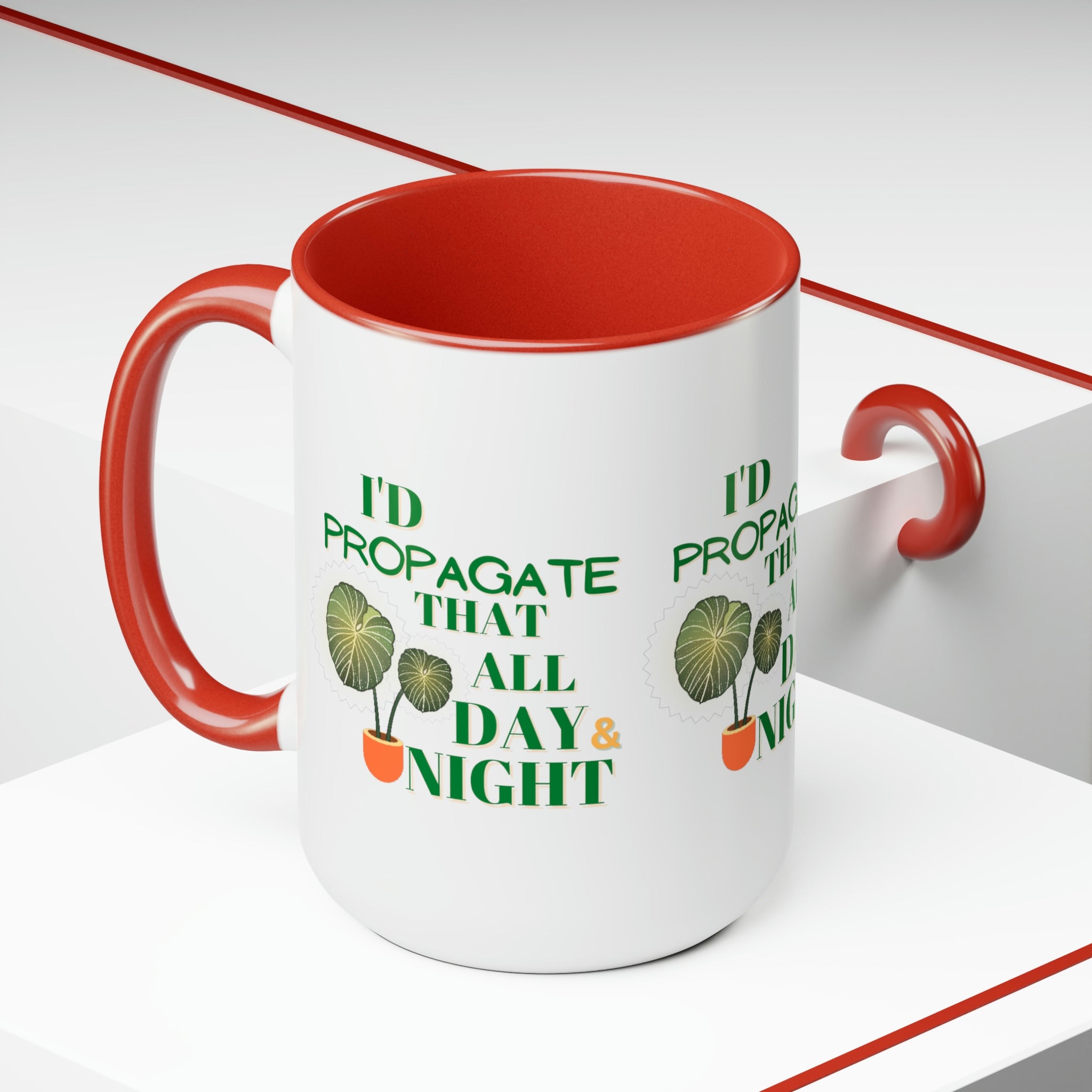 "I'd Propagate That All Day & Night" Two-Tone Coffee Mugs, 15oz - SHOP LUV FARMS