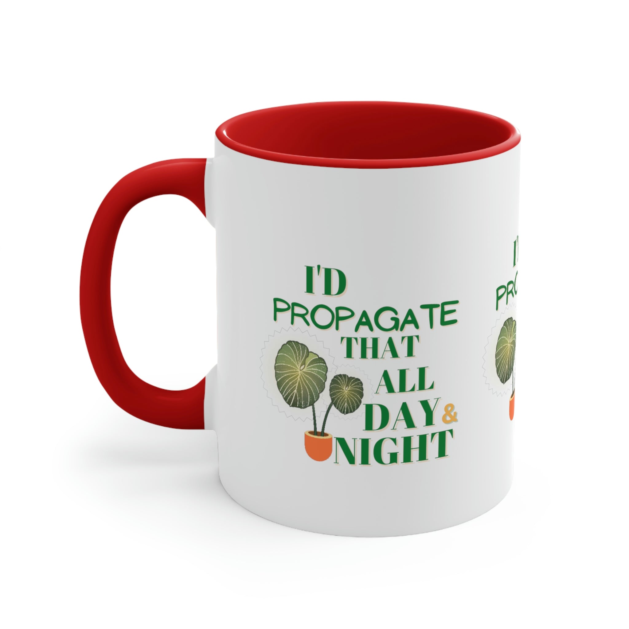 I'D Propagate That All Night" Accent Coffee Mug, 11oz - SHOP LUV FARMS