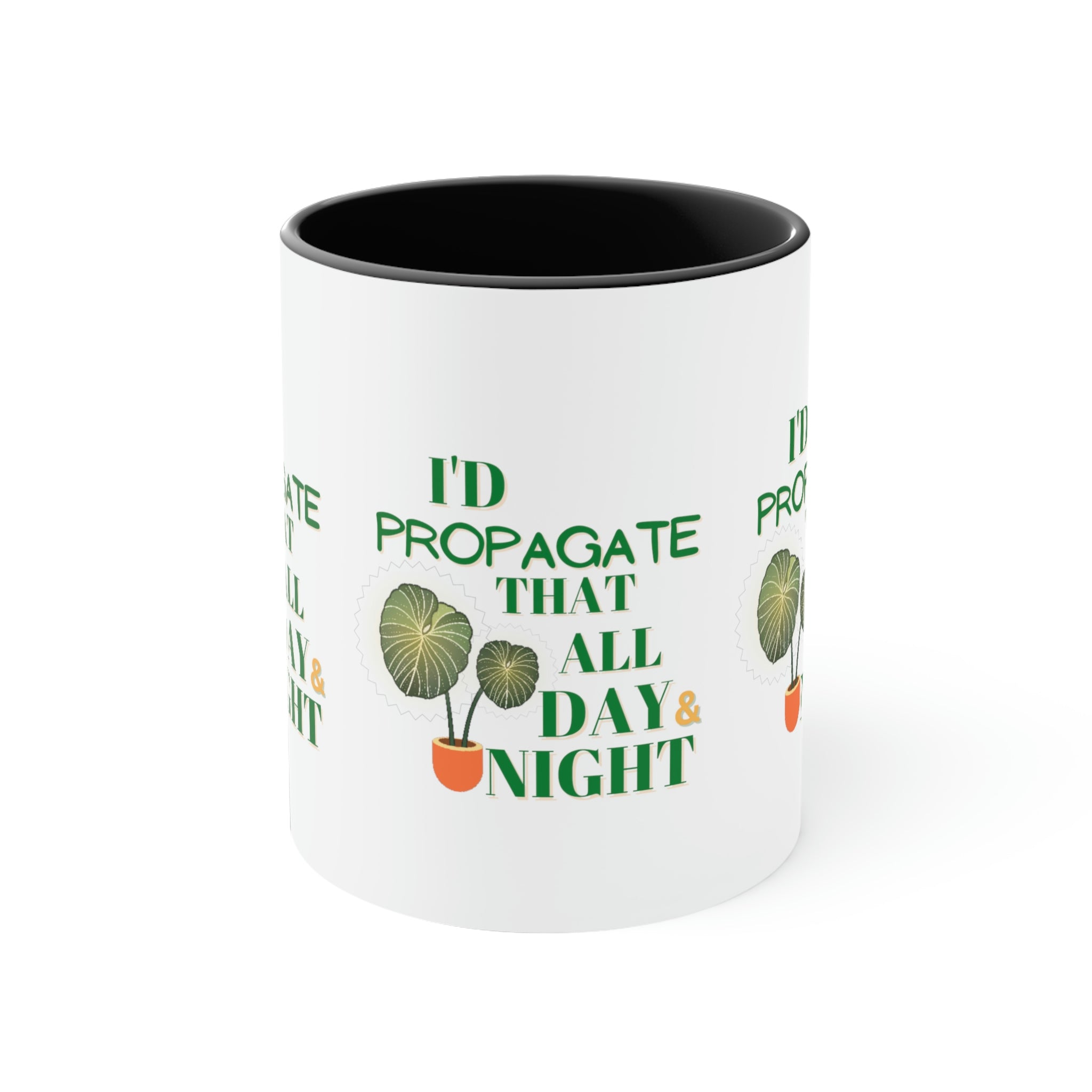 I'D Propagate That All Night" Accent Coffee Mug, 11oz - SHOP LUV FARMS