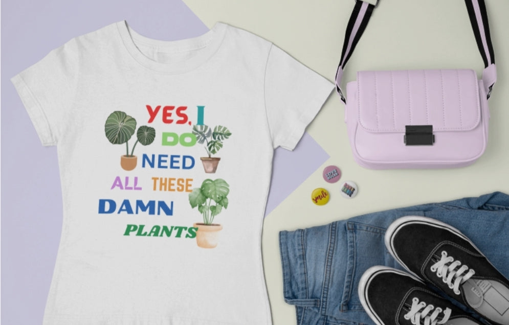 Yes I Do Need All These D,%$ Plants! Unisex Classic T-Shirt - Luv Farms Tees And Things