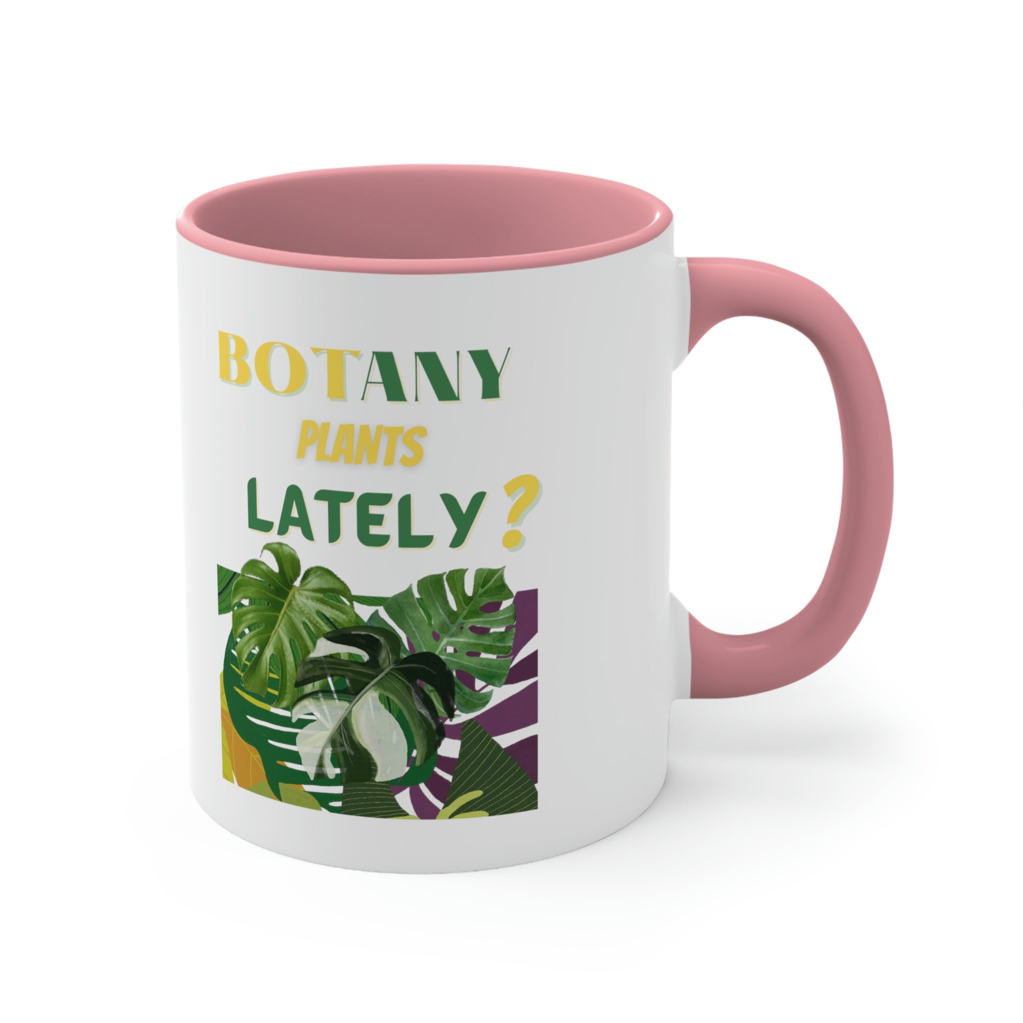 "Botany Plants Lately" Accent Coffee Mug, 11oz - SHOP LUV FARMS