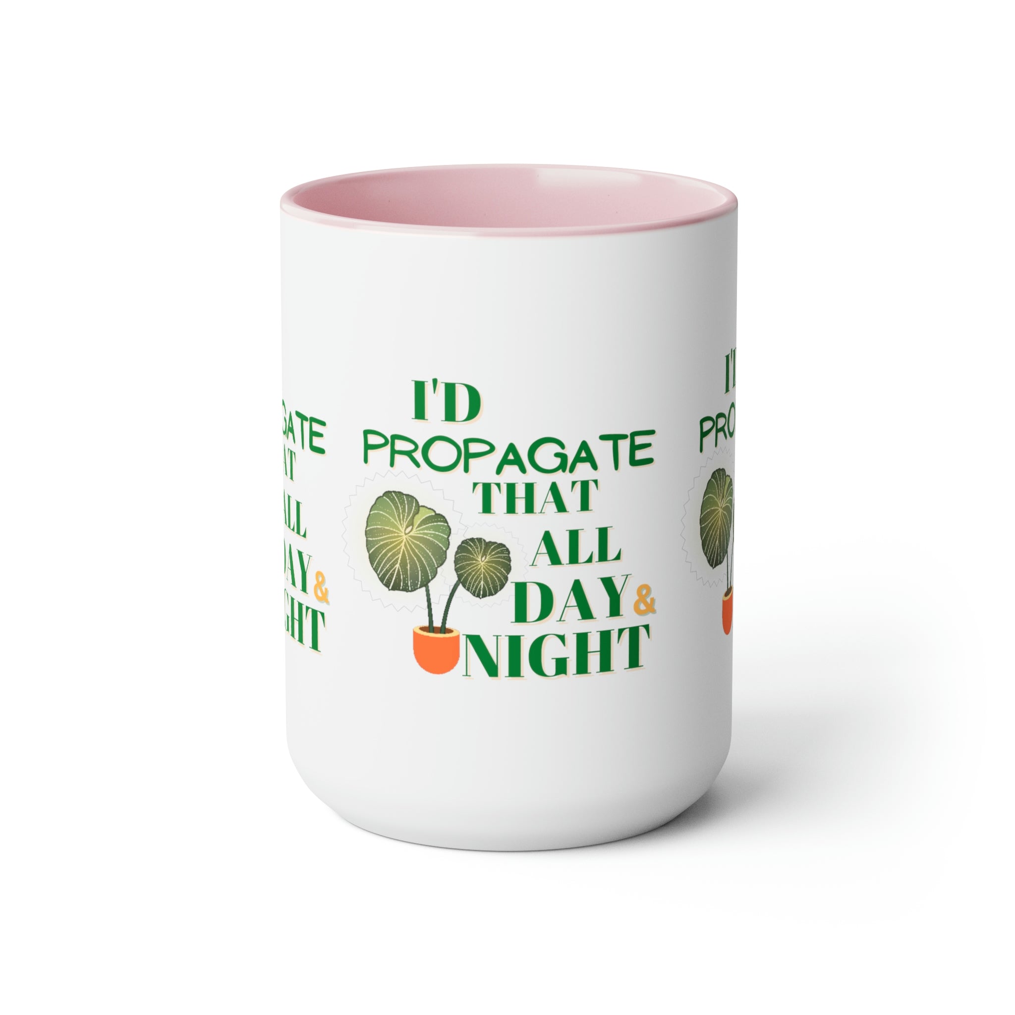 "I'd Propagate That All Day & Night" Two-Tone Coffee Mugs, 15oz - SHOP LUV FARMS