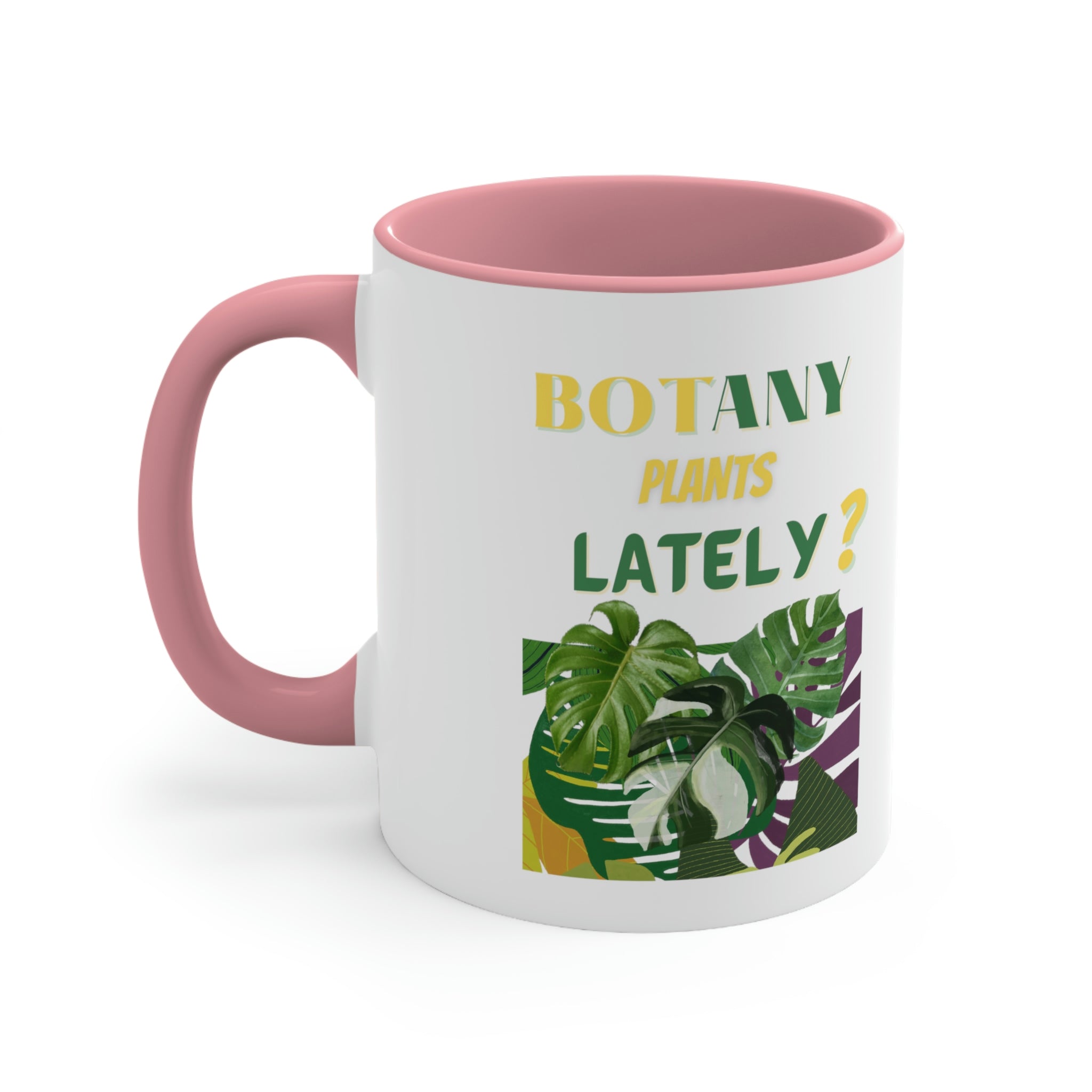 "Botany Plants Lately" Accent Coffee Mug, 11oz - SHOP LUV FARMS