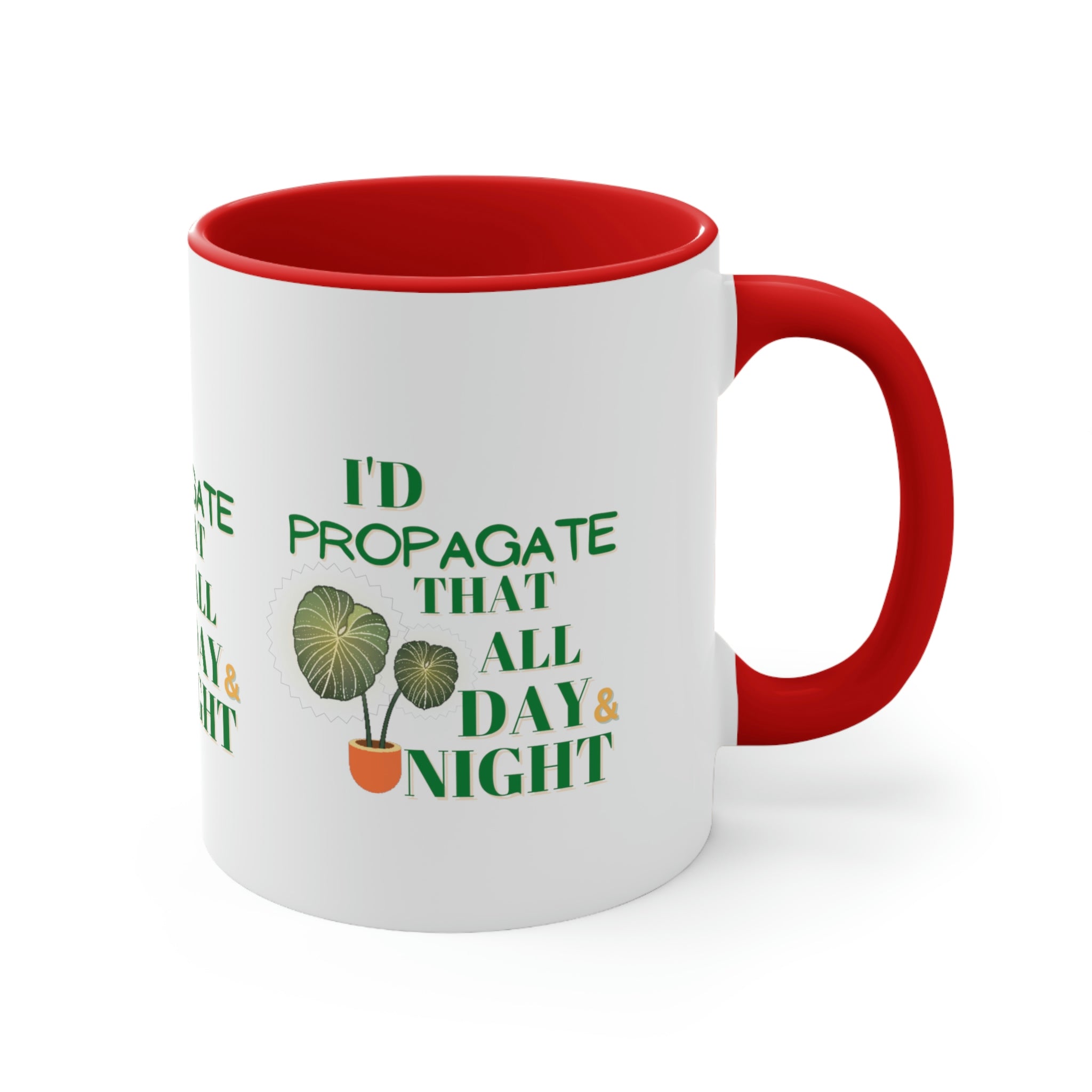 I'D Propagate That All Night" Accent Coffee Mug, 11oz - SHOP LUV FARMS