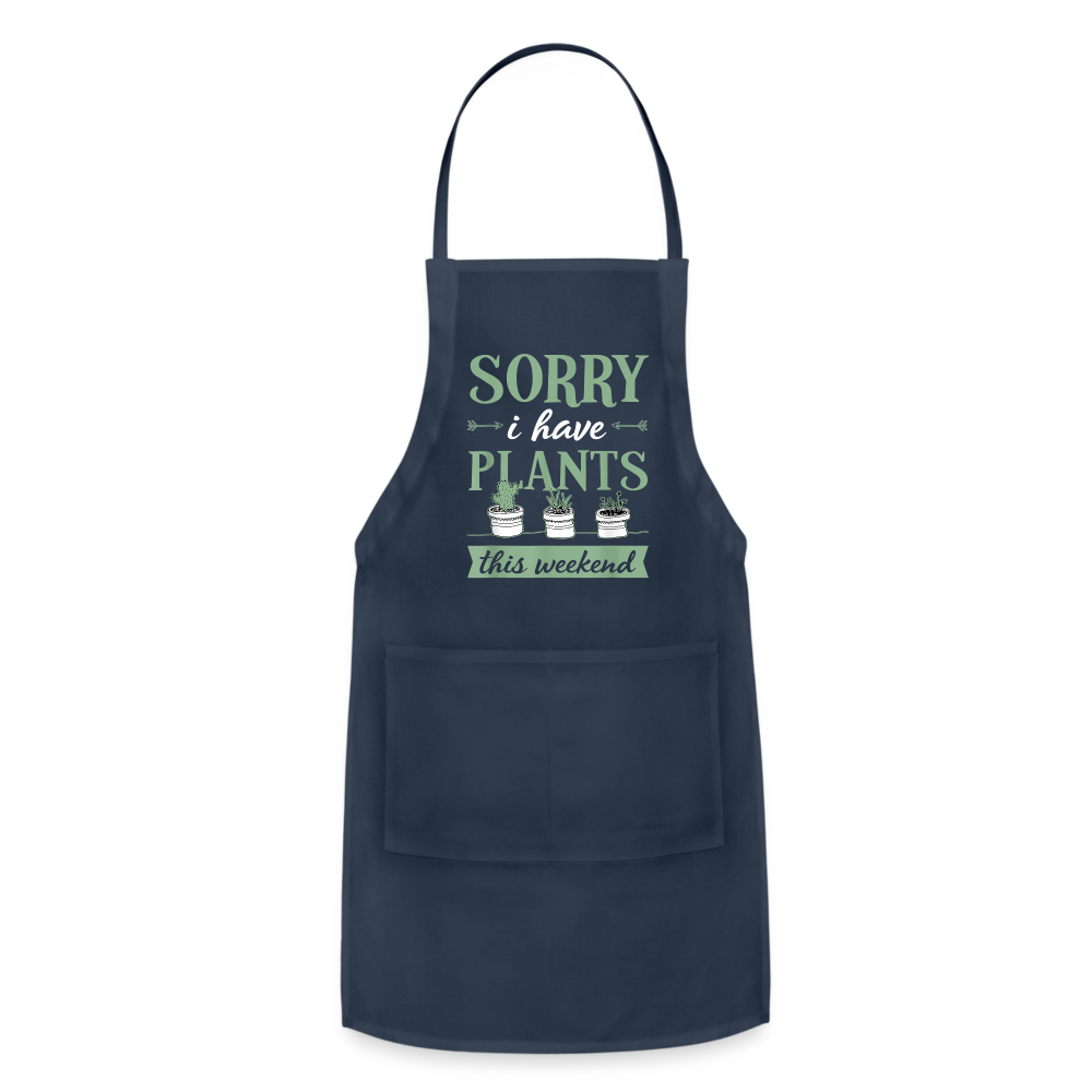 Sorry, I Have Plants This Weekend Green Words Adjustable Apron - navy