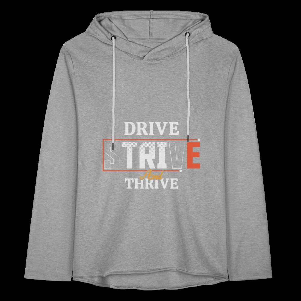 DRIVE, STRIVE, THRIVE!! Unisex Lightweight Terry Hoodie - heather gray