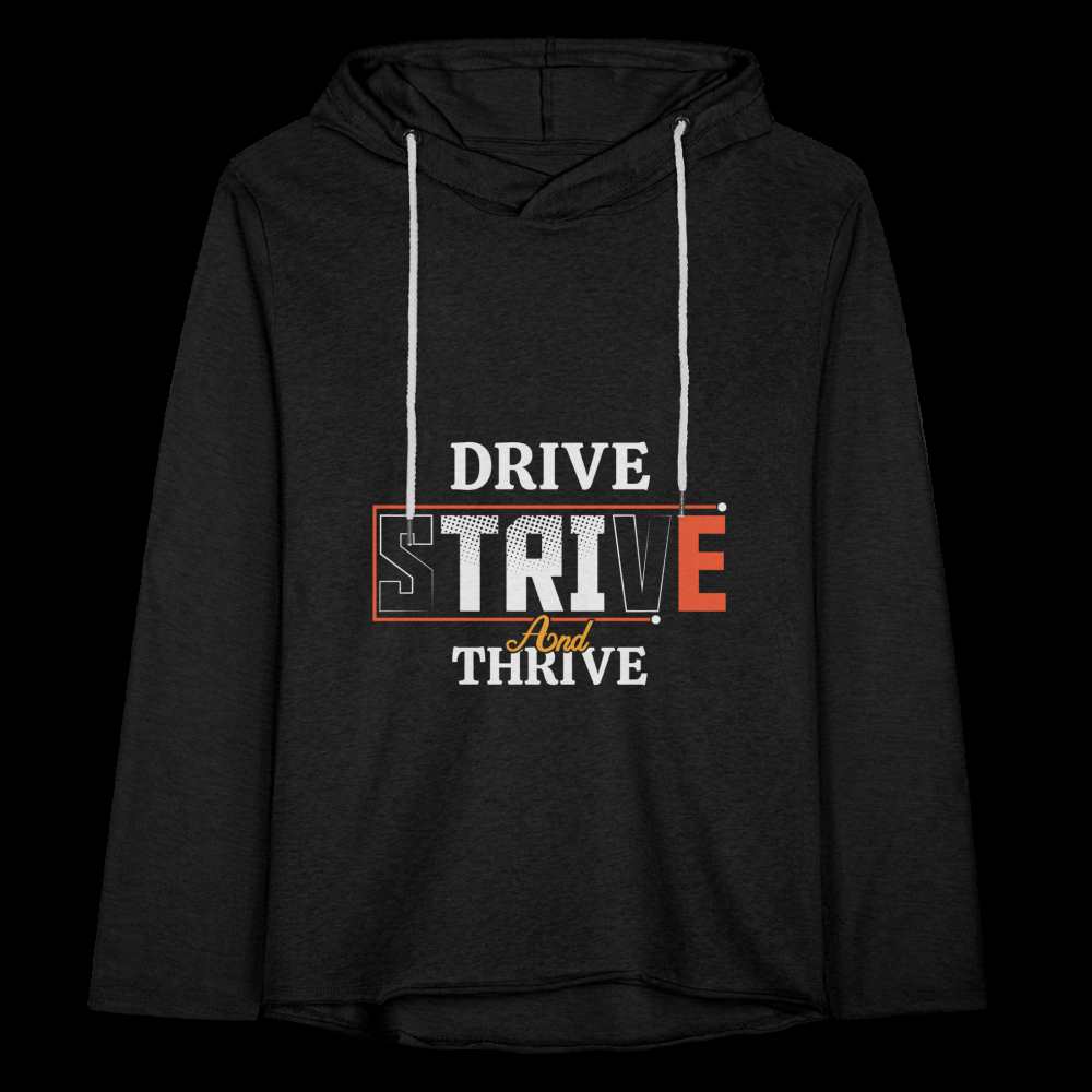 DRIVE, STRIVE, THRIVE!! Unisex Lightweight Terry Hoodie - charcoal grey