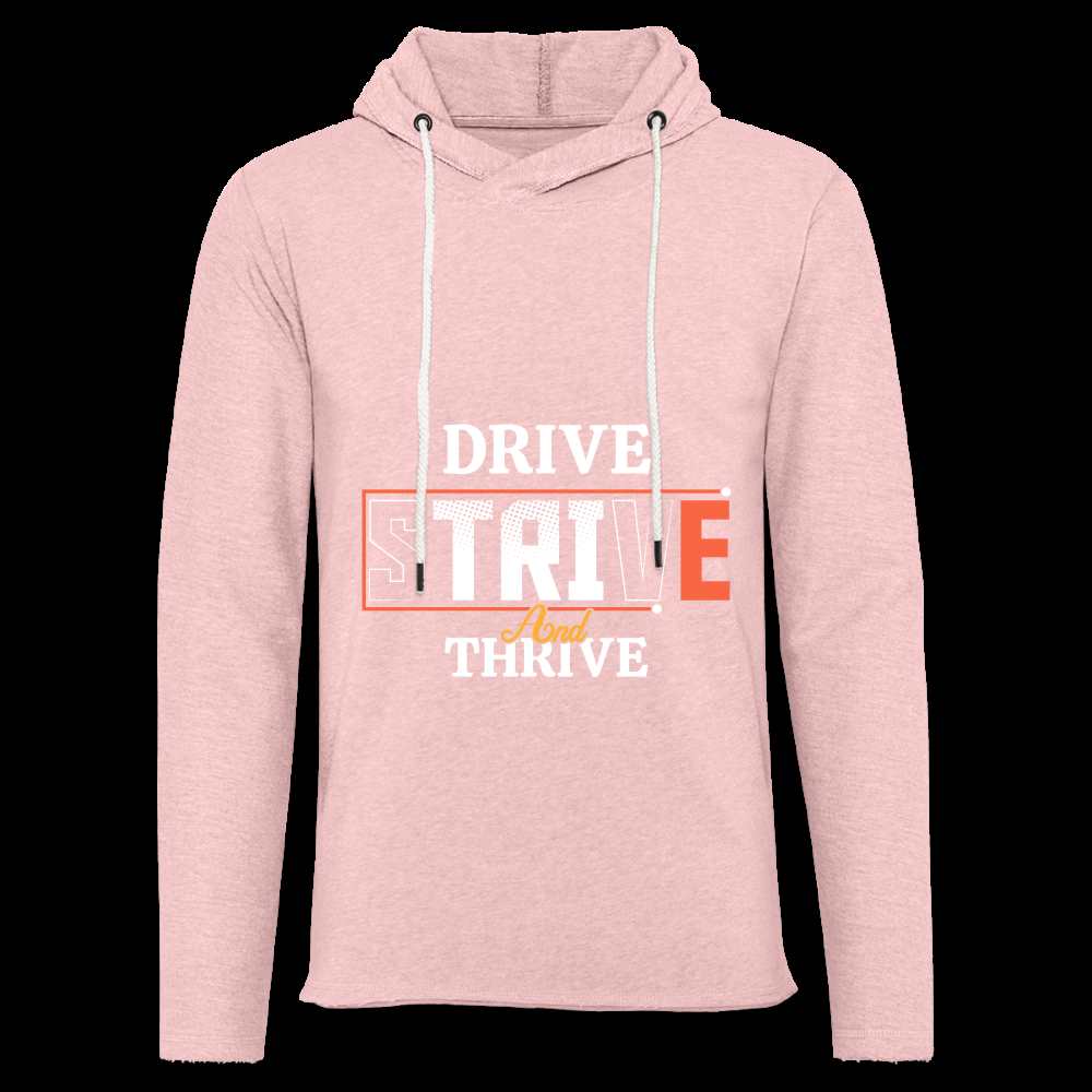 DRIVE, STRIVE, THRIVE!! Unisex Lightweight Terry Hoodie - cream heather pink