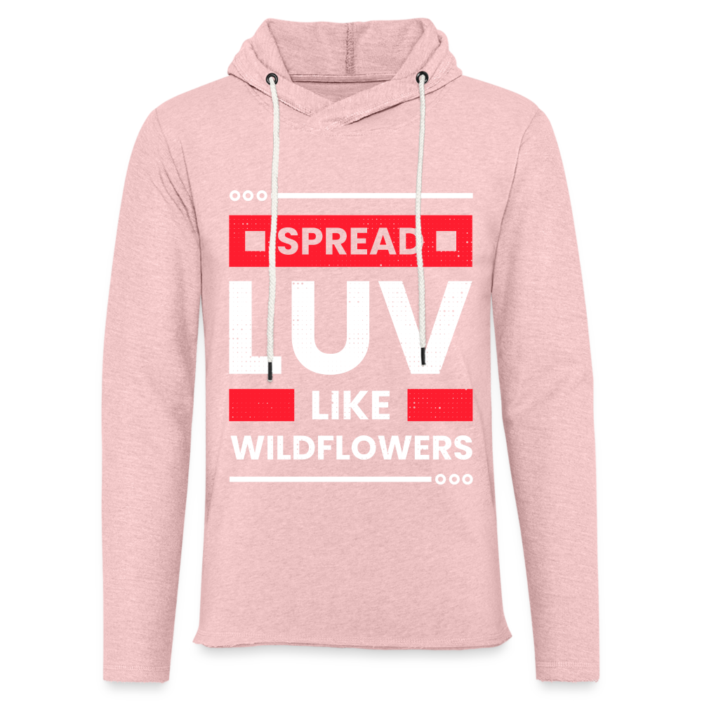 SPREAD LUV LIKE WILDFLOWERS! Unisex Lightweight Terry Hoodie - cream heather pink