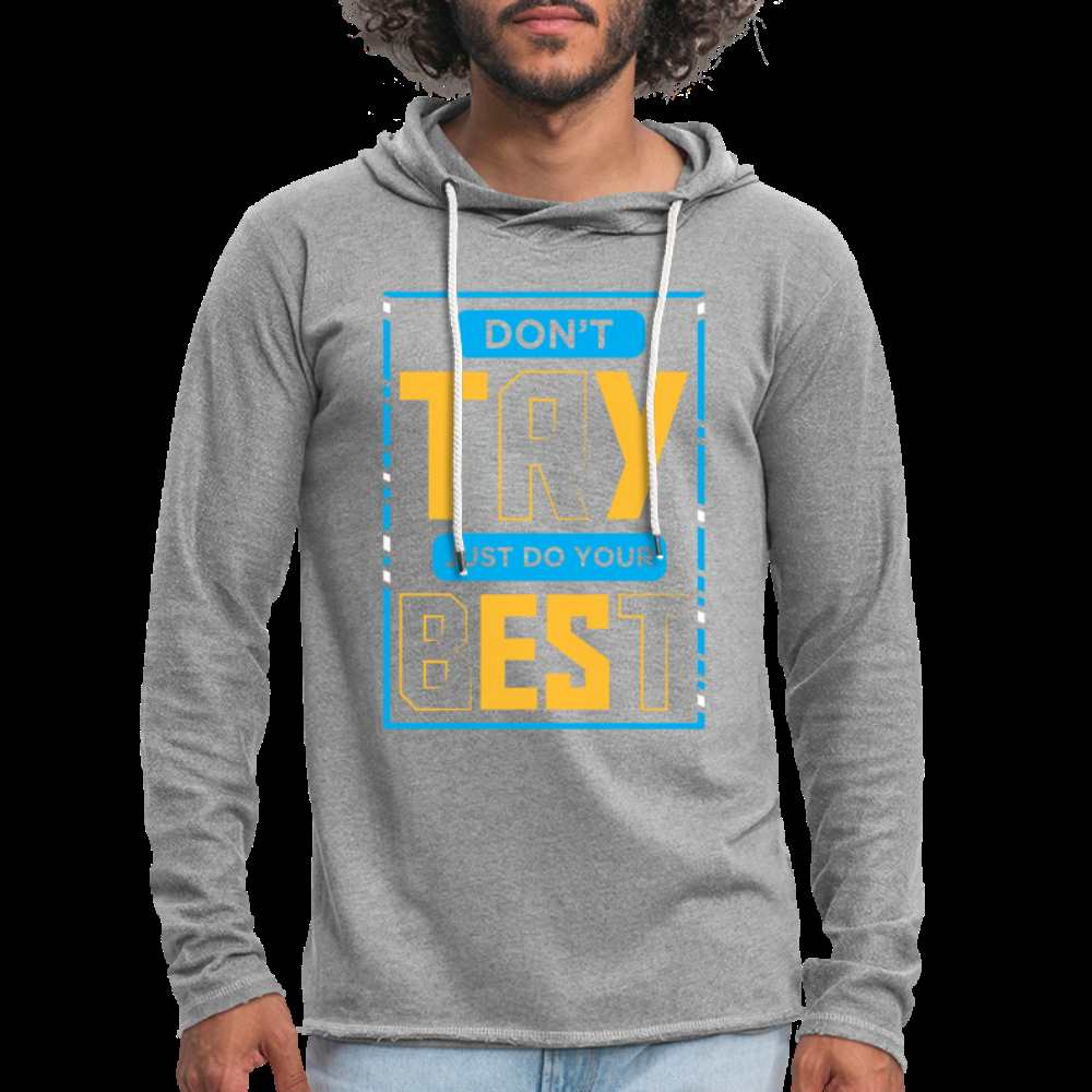 DON'T TRY, JUST DO YOUR BEST! Unisex Lightweight Terry Hoodie - heather gray