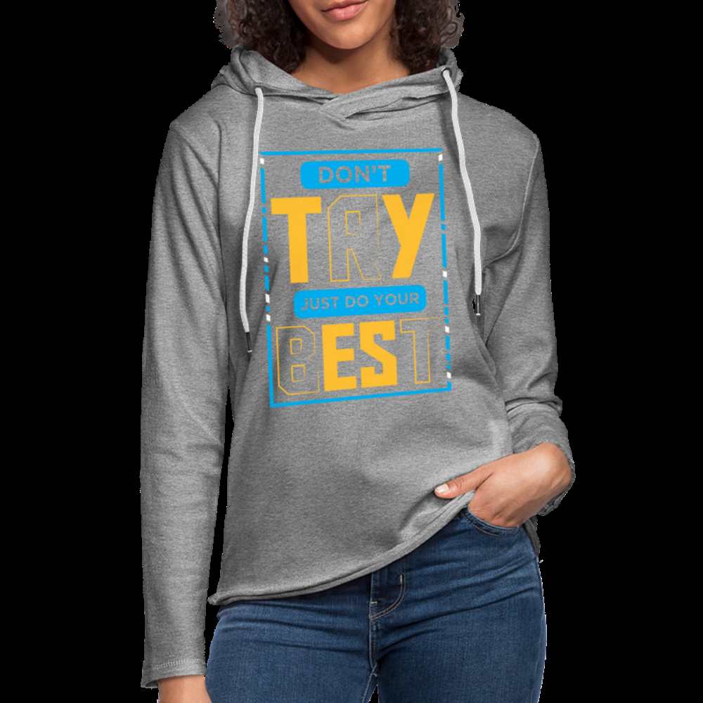 DON'T TRY, JUST DO YOUR BEST! Unisex Lightweight Terry Hoodie - heather gray