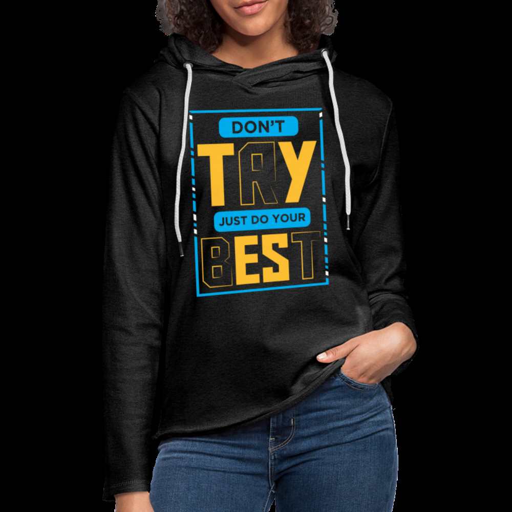 DON'T TRY, JUST DO YOUR BEST! Unisex Lightweight Terry Hoodie - charcoal grey