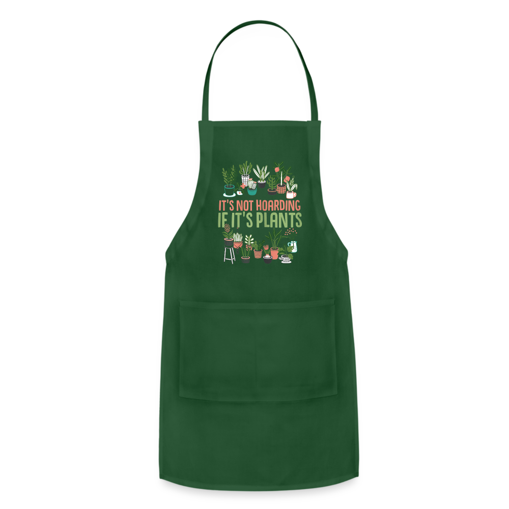 It's Not Hoarding If It's Plants Adjustable Apron - forest green