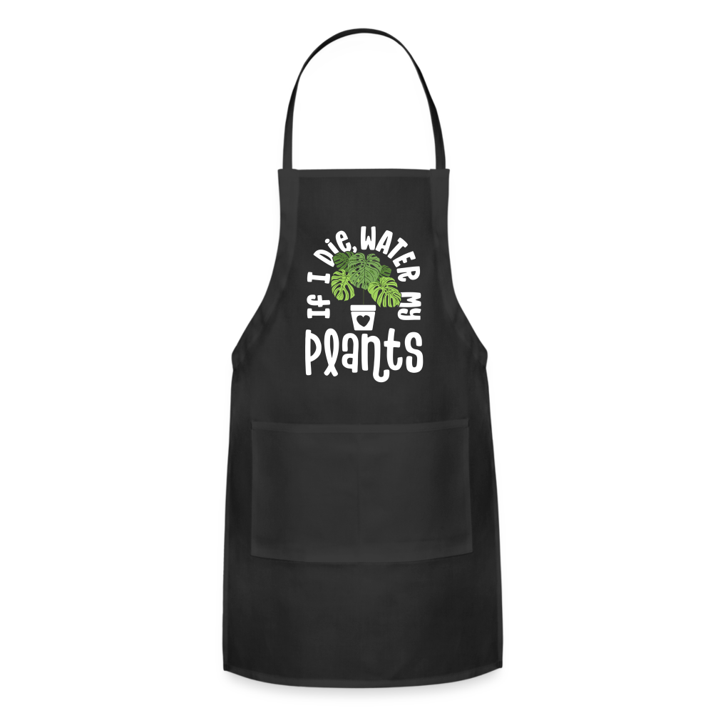 If I Die Water My Plants Green Monstera Adjustable Apron - black