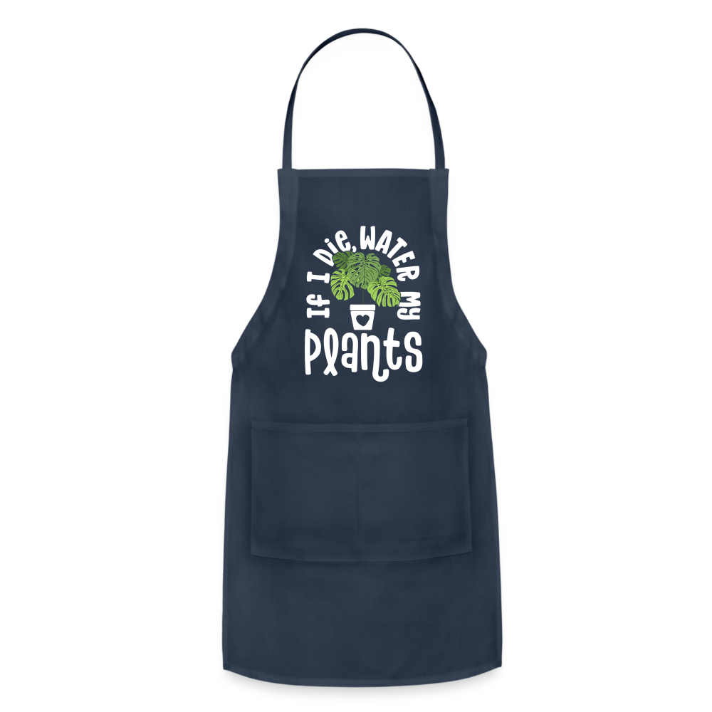 If I Die Water My Plants Green Monstera Adjustable Apron - navy