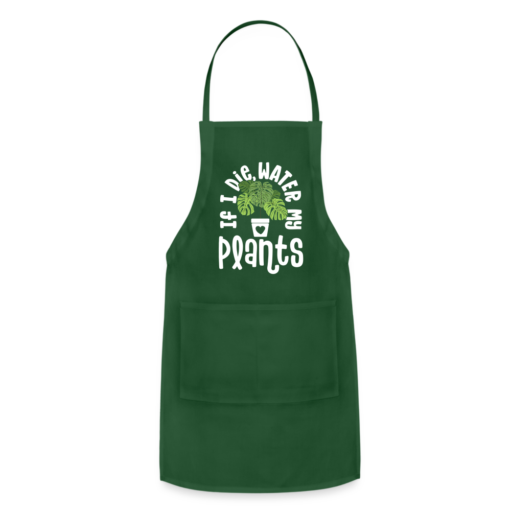 If I Die Water My Plants Green Monstera Adjustable Apron - forest green