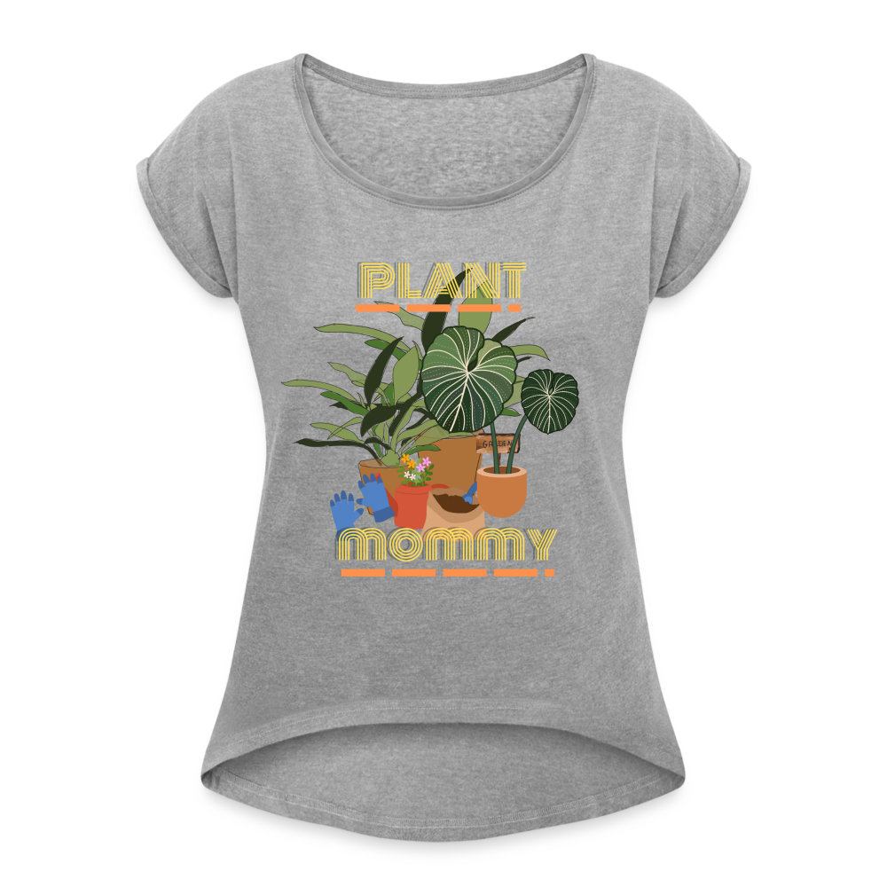 PLANT MOMMY Women's Roll Cuff T-Shirt - heather gray