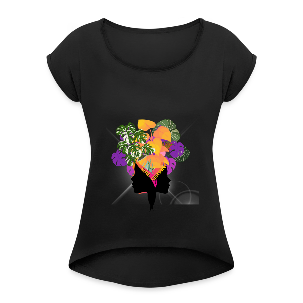 The "Soil Sisters" Women's Roll Cuff T-Shirt - black